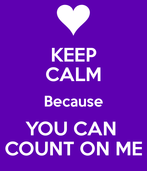 count-on-me-keep-calm.png